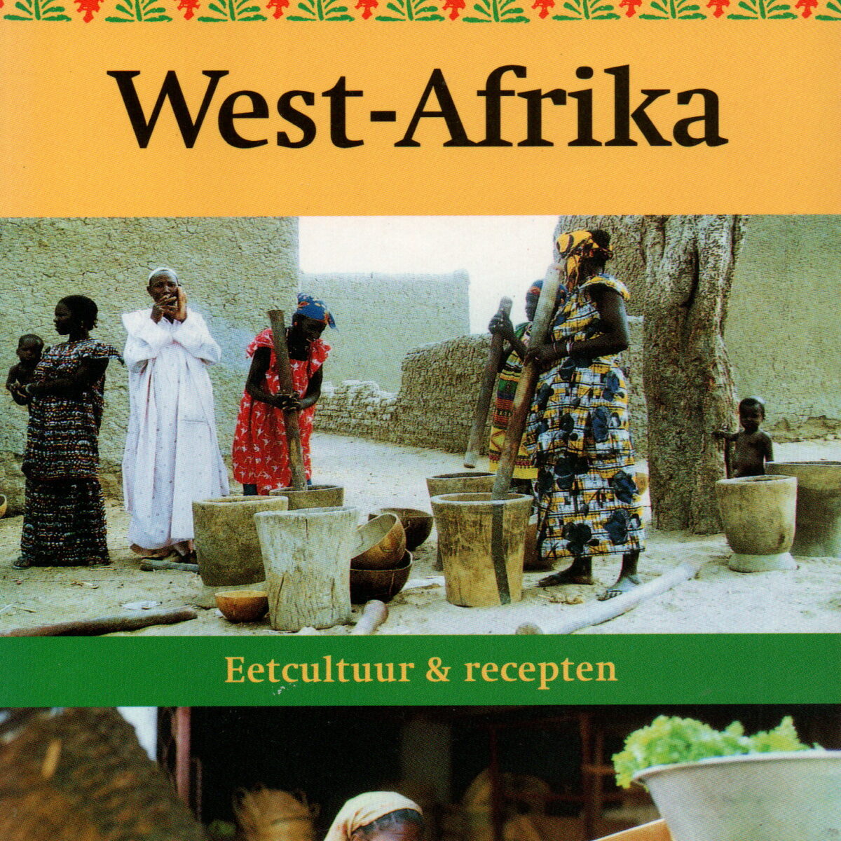 Kookkunst uit West-Afrika - Eetcultuur & recepten -