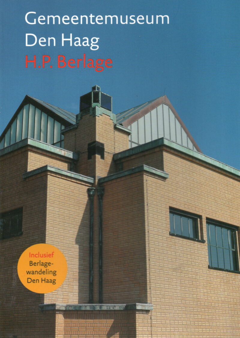 Gemeentemuseum Den Haag H.P. Berlage - Inclusief Berlage-wandeling Den Haag -