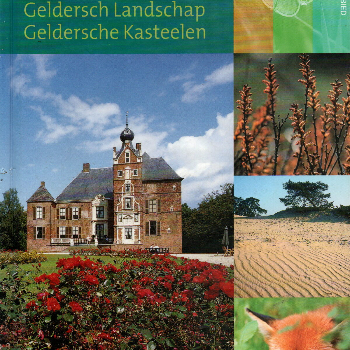 Mooi Gelderland - Handboek Geldersch Landschap Geldersche Kasteelen -