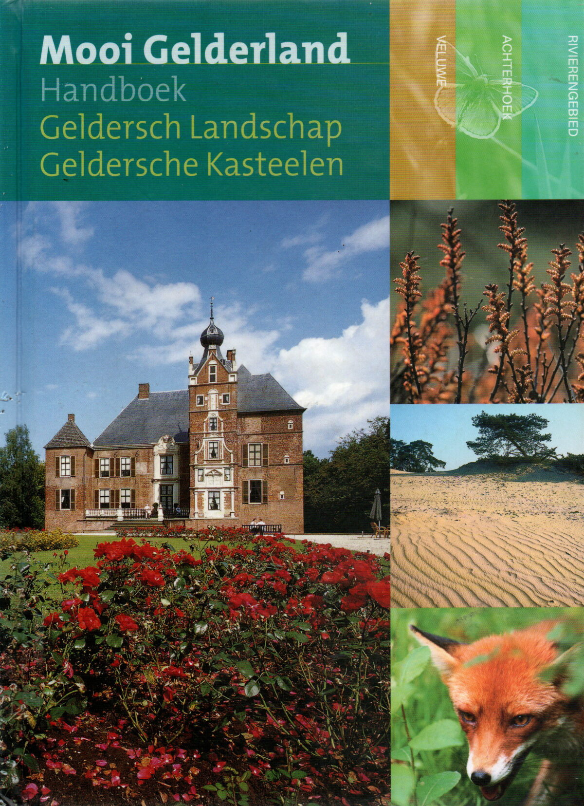 Mooi Gelderland - Handboek Geldersch Landschap Geldersche Kasteelen -