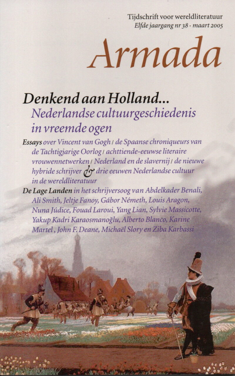 Denkend aan Holland ... Nederlandse cultuurgeschiedenis in vreemde ogen