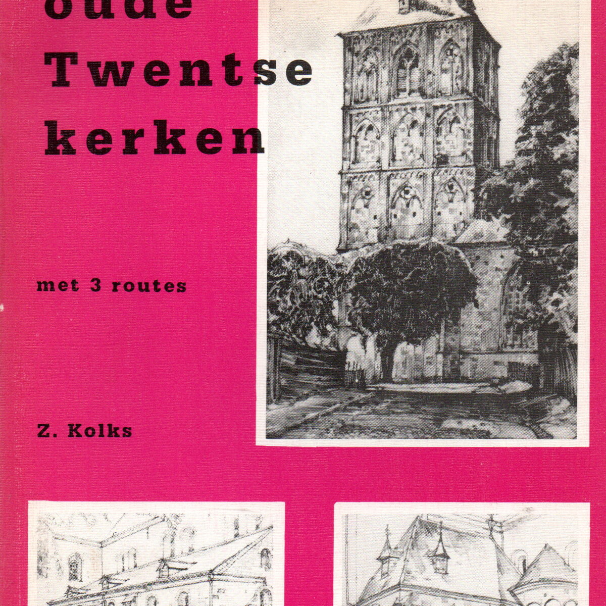 Langs oude Twentse kerken - met 3 routes -