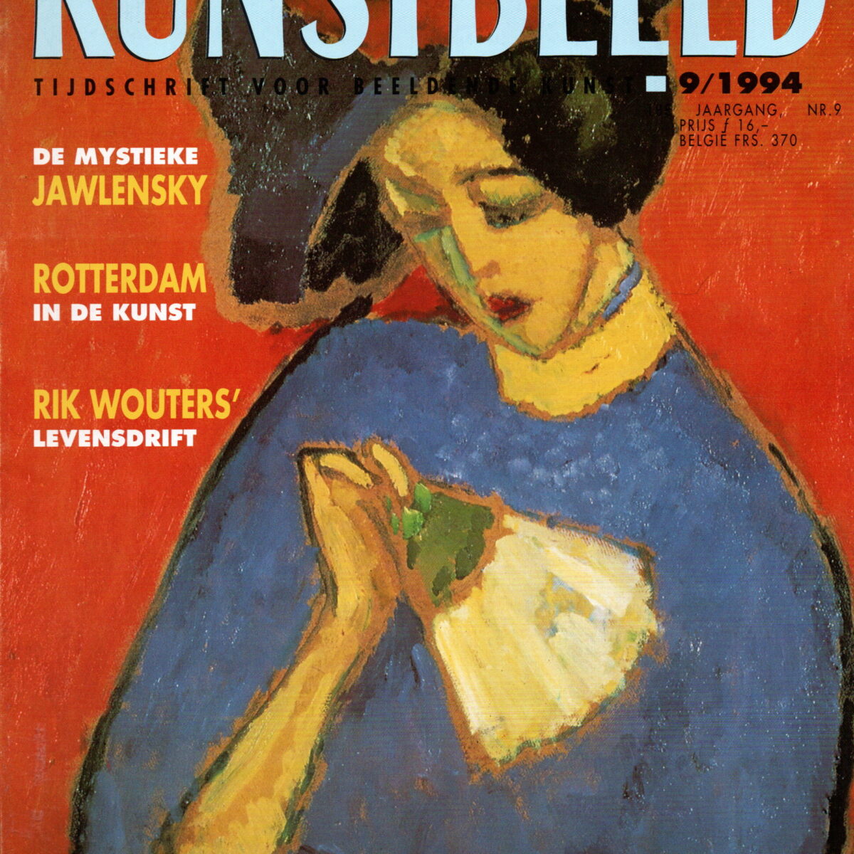 Kunstbeeld - De mystieke Jawlensky, Rotterdam in de kunst, Rik Wouters' levensdrift -
