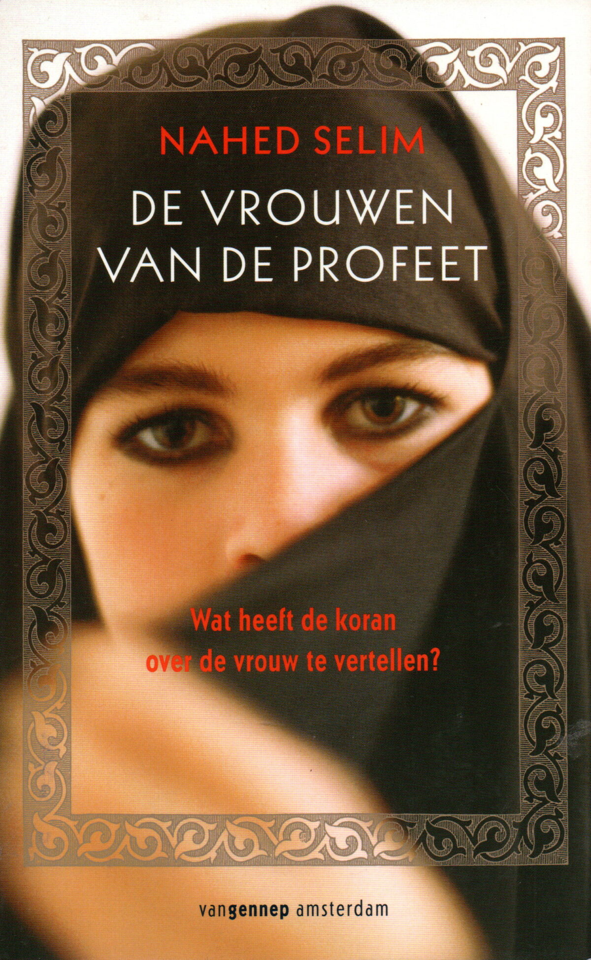 De vrouwen van de profeet - Wat heeft de koran over de vrouw te vertellen? -
