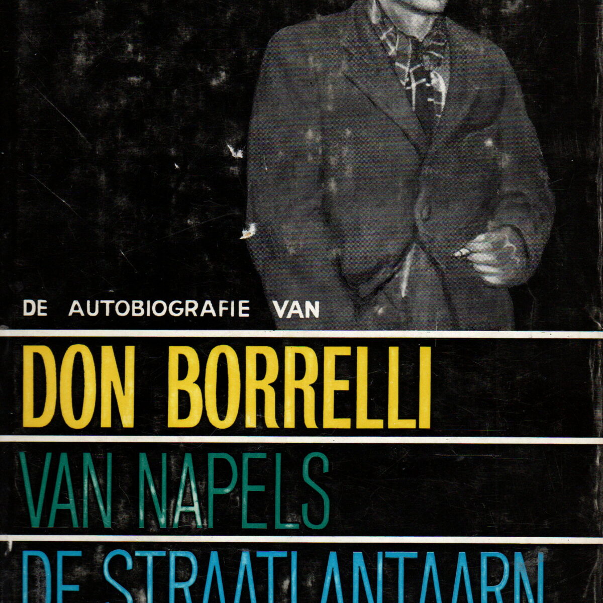 De autobiografie van Don Borrelli van Napels - De straatlantaarn en de sterren -