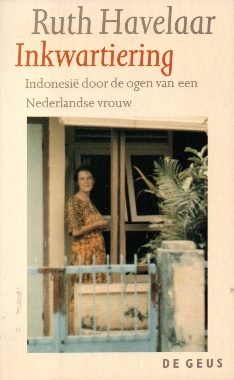 Inkwartiering - Indonesië door de ogen van een Nederlandse vrouw -