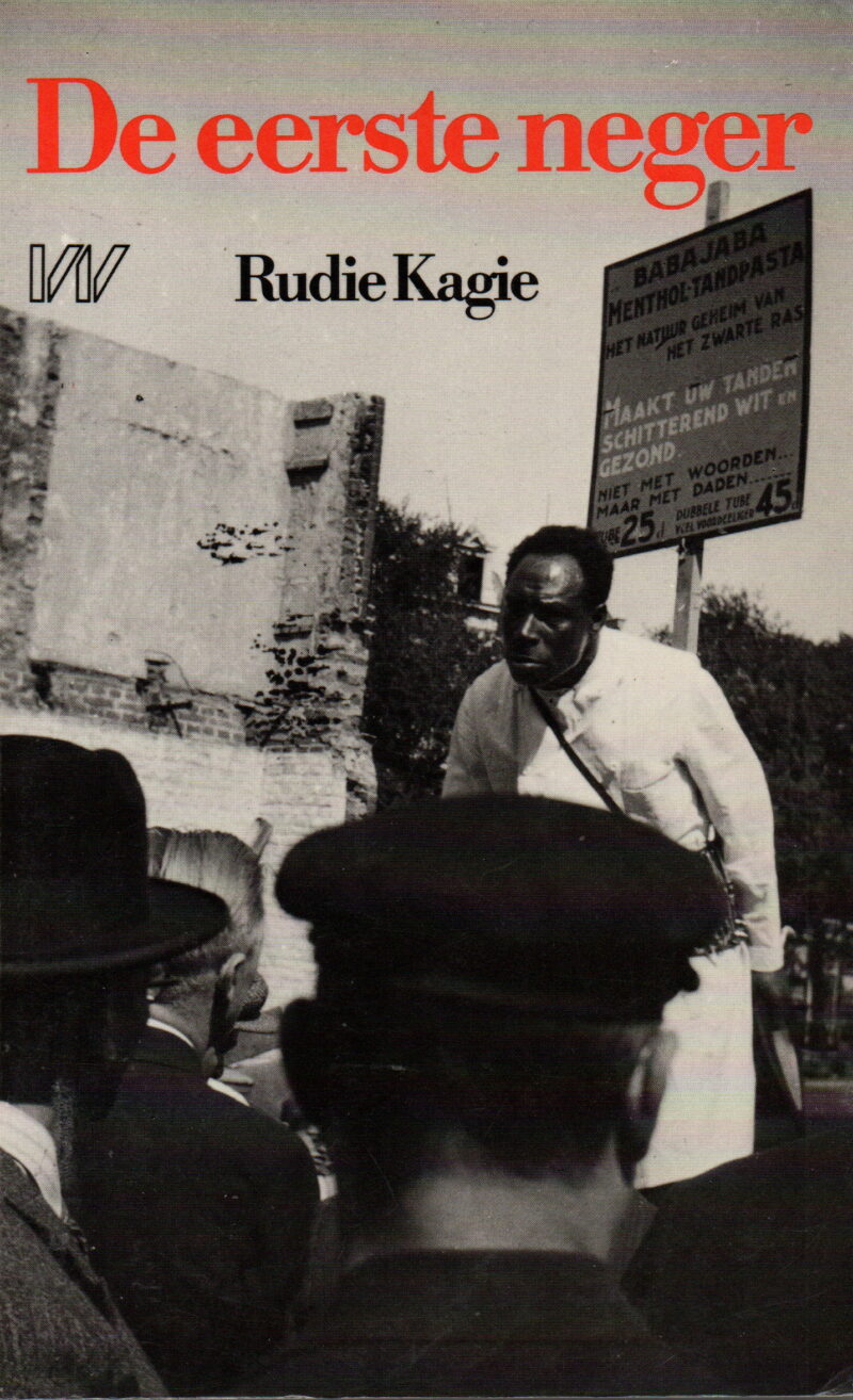 De eerste neger - Herinneringen aan de komst van een nieuwe bevolkingsgroep -