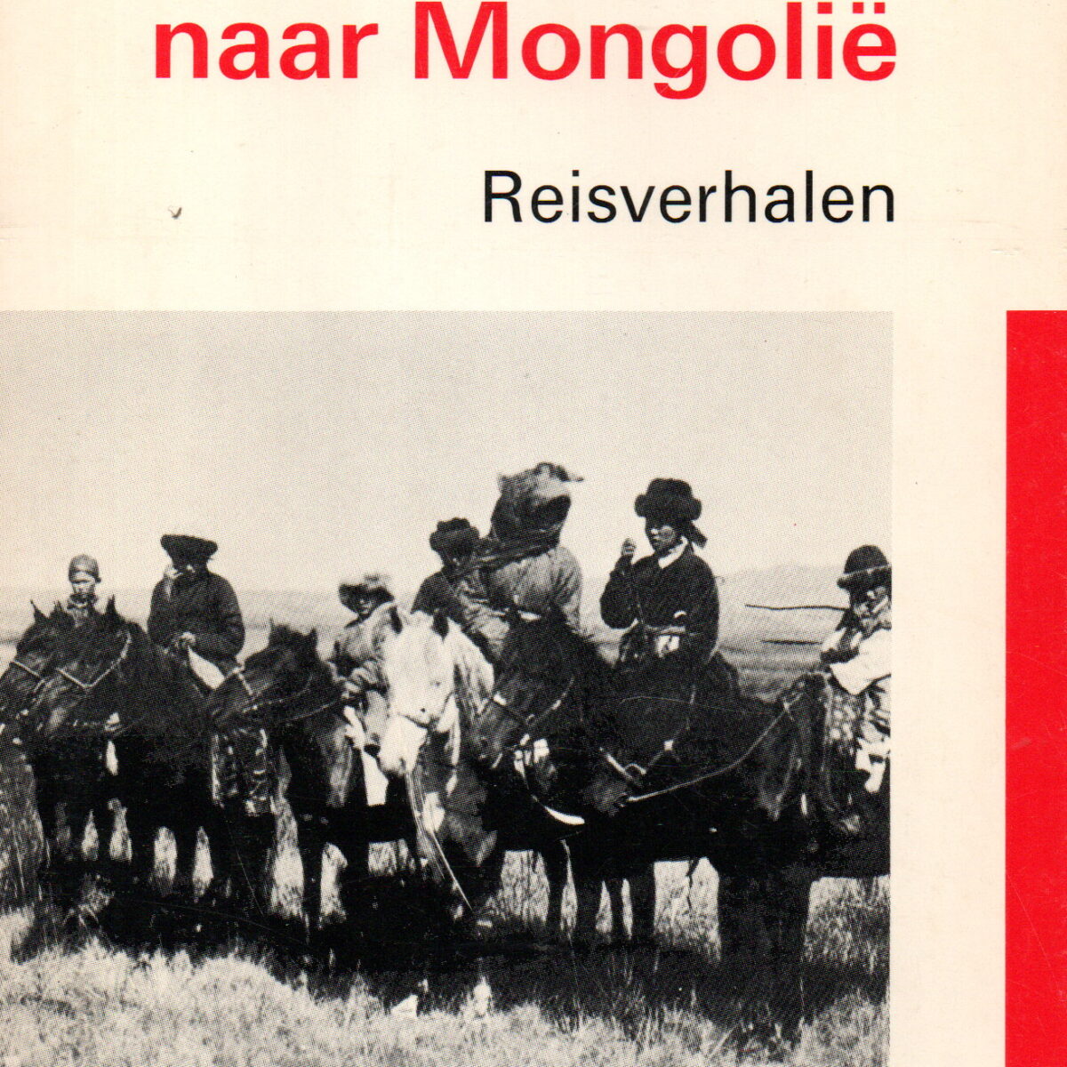 Heimwee naar Mongolië - Reisverhalen -