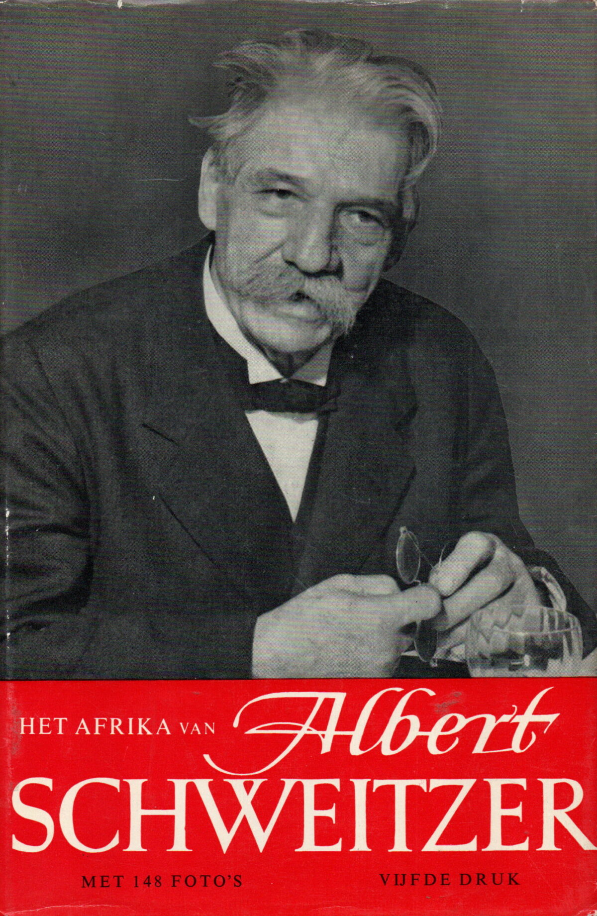 Het Afrika van Albert Schweitzer - met 148 foto's -
