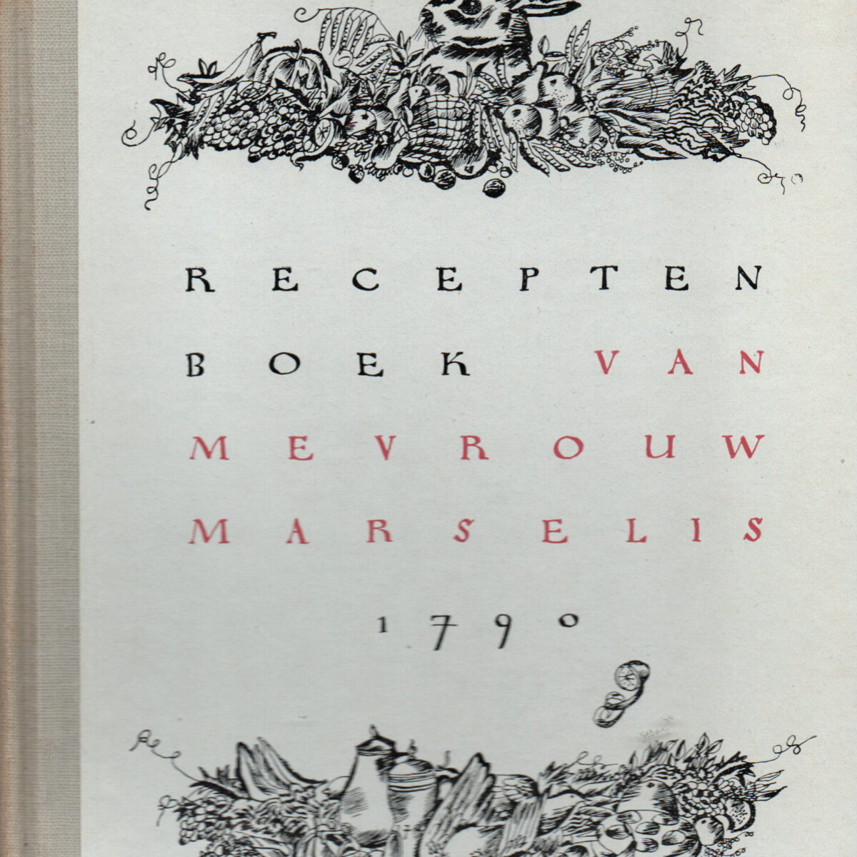 Receptenboek van Mevrouw Marselis 1790