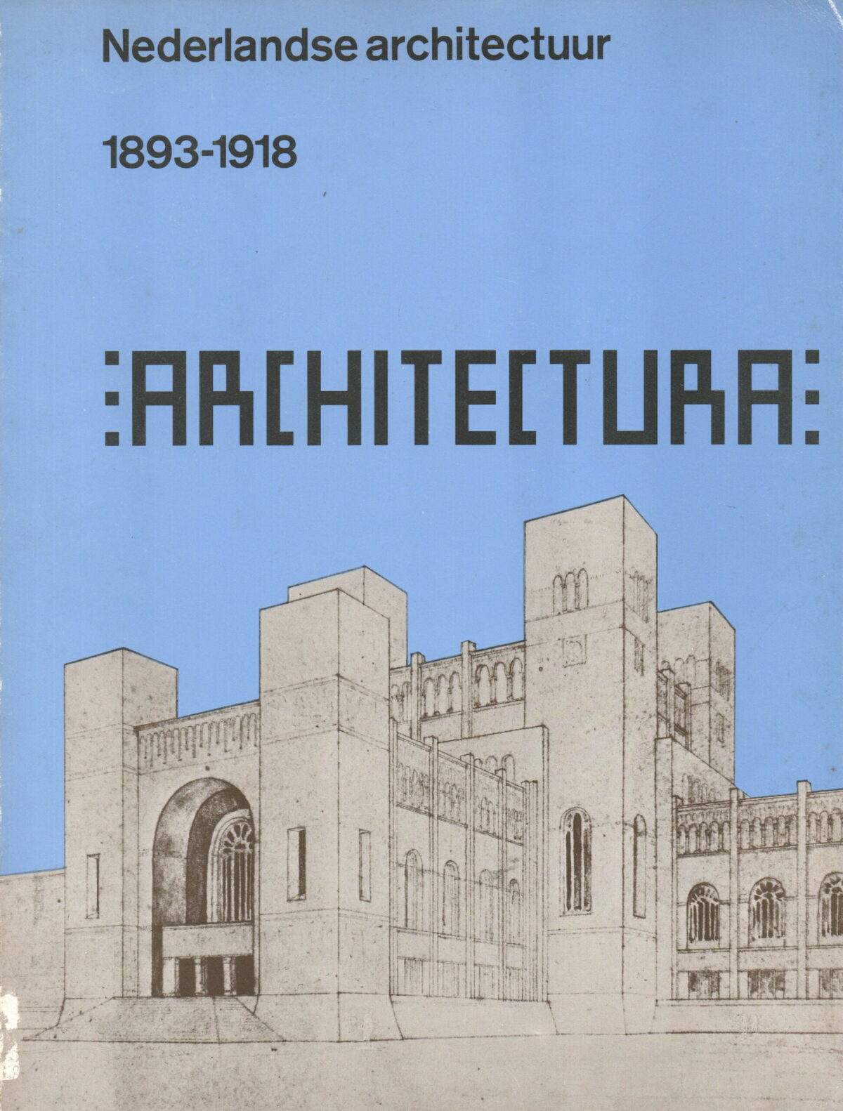 Nederlandse architectuur 1893-1918 :Architectura: