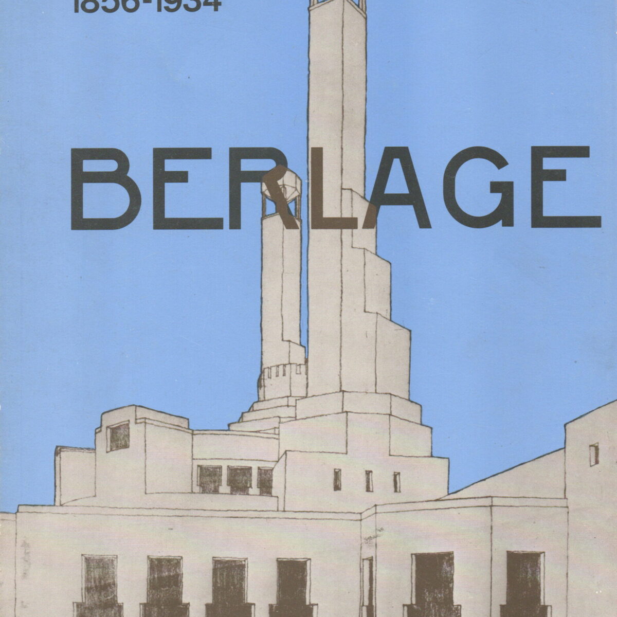 Nederlandse architectuur 1856-1934 Berlage