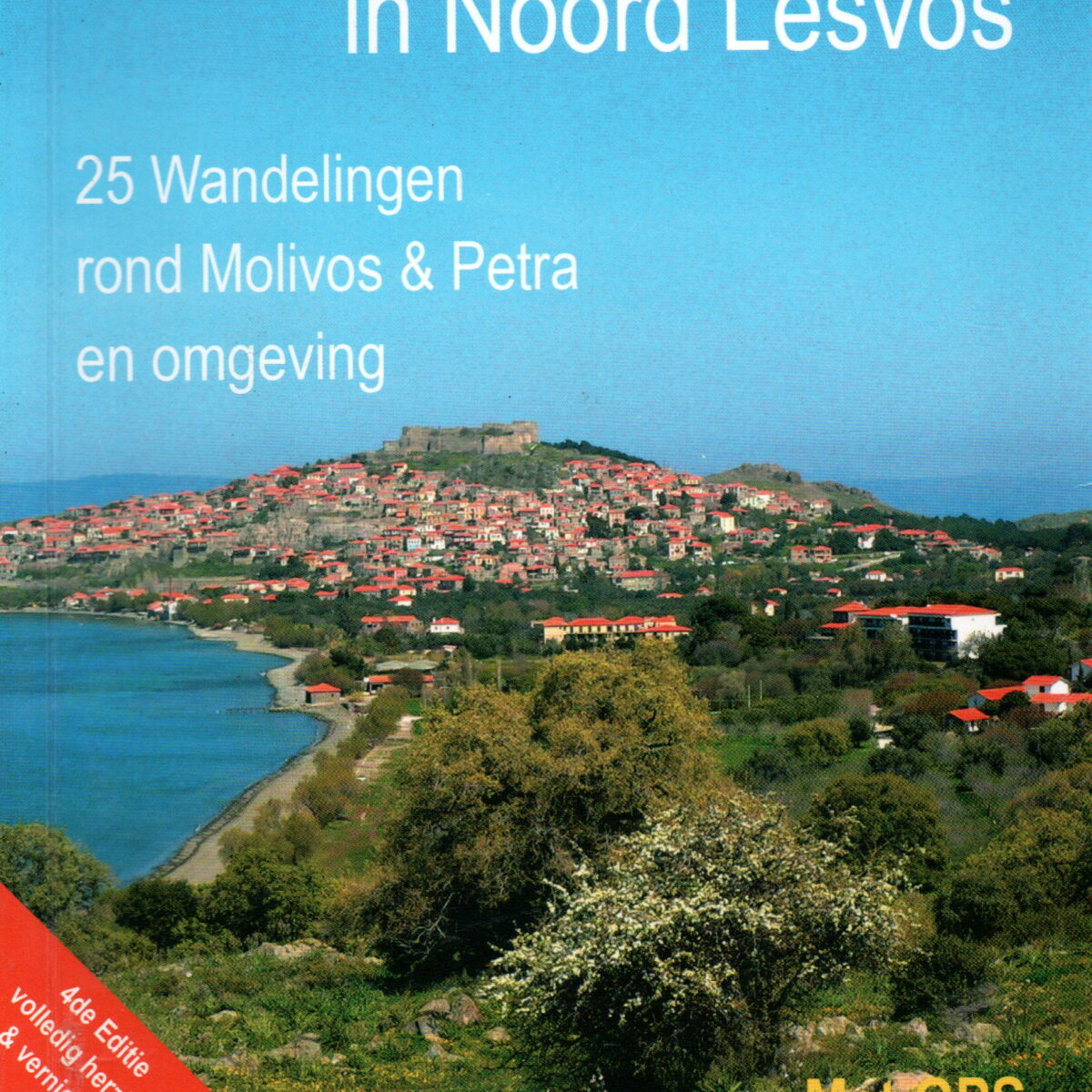 Te Voet in Noord Lesvos - 25 Wandelingen rond Molivos & Petra en omgeving -