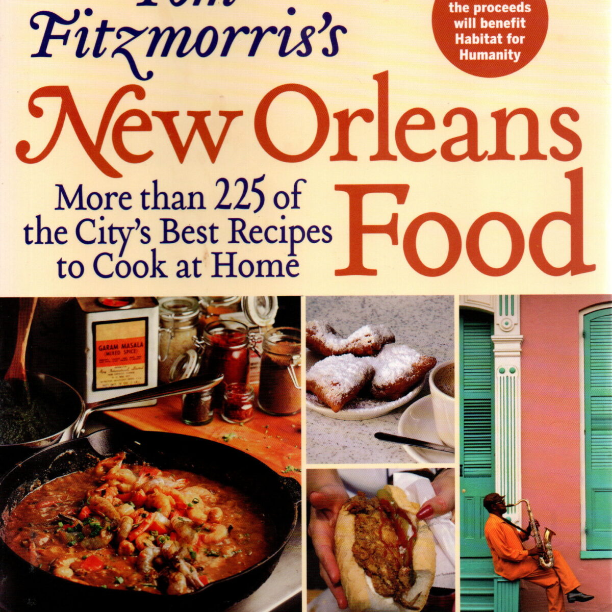 Tim Fitzmorris's New Orleans Food - More than 225 of the City's Best Recipes to Cook at Home -