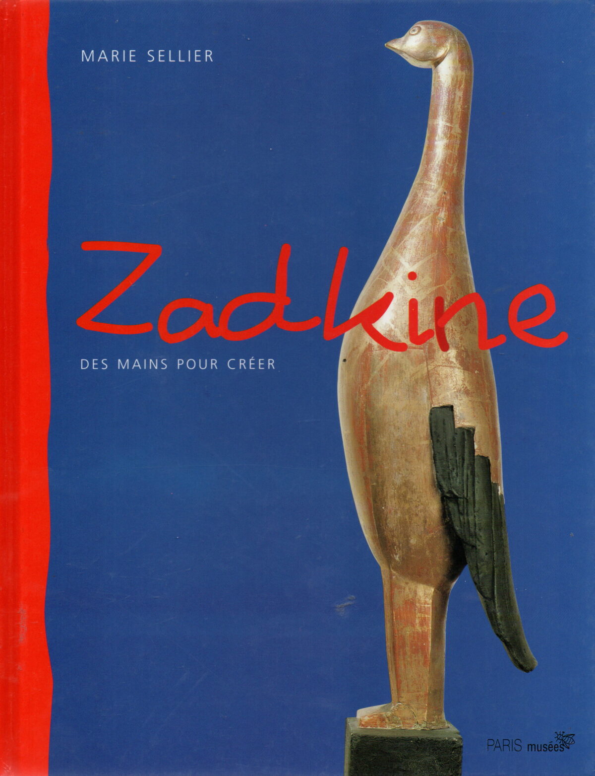 Zadkine - Des mains pour créer -