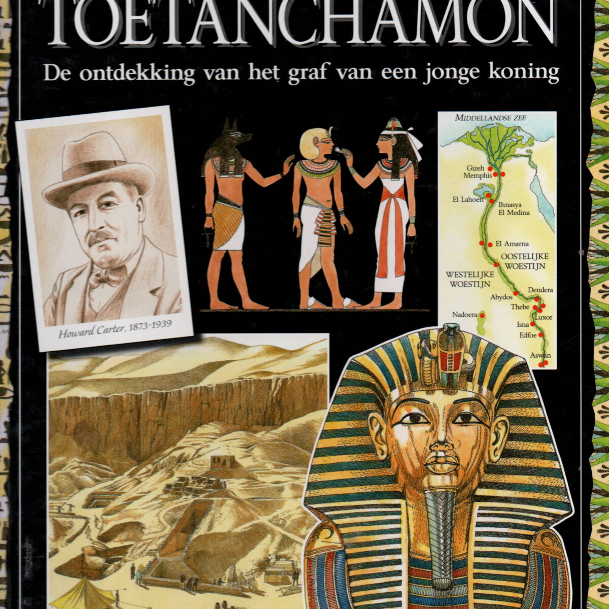 Op zoek naar Toetanchamon - De ontdekking van het graf van een jonge koning -