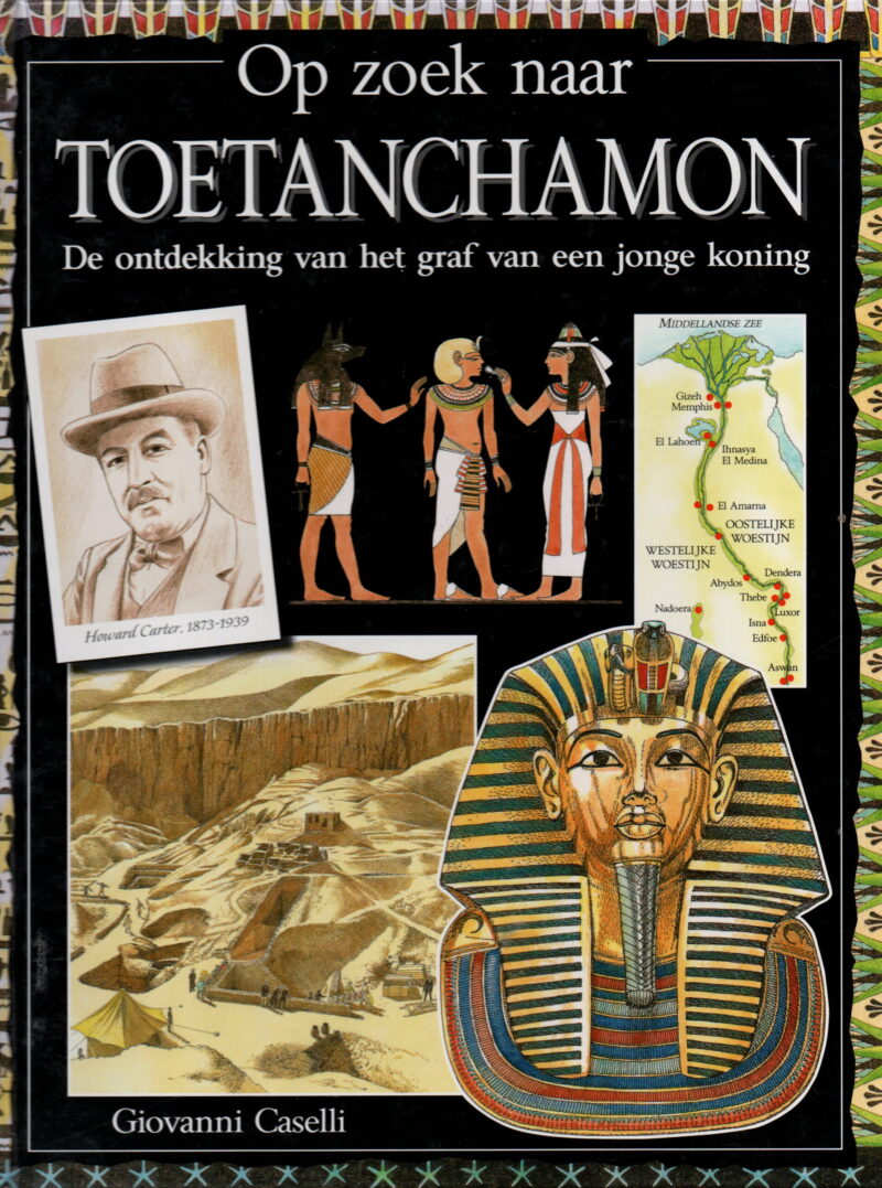 Op zoek naar Toetanchamon - De ontdekking van het graf van een jonge koning -