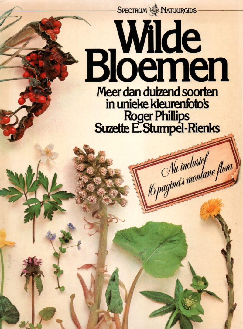 Wilde Bloemen - Meer dan duizend soorten in unieke kleurenfoto's -