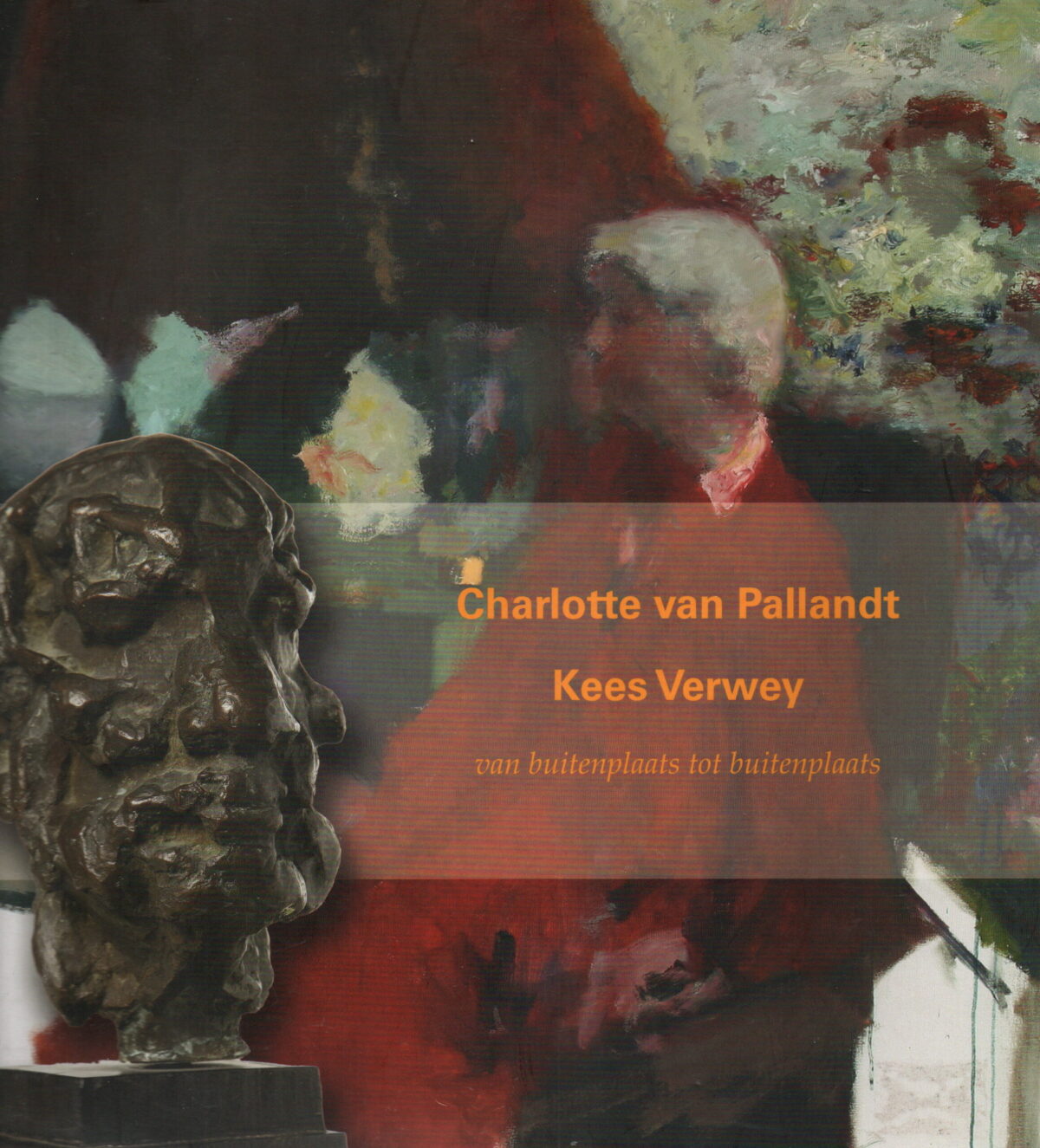 Charlotte van Pallandt / Kees Verweij - van buitenplaats tot buitenplaats -