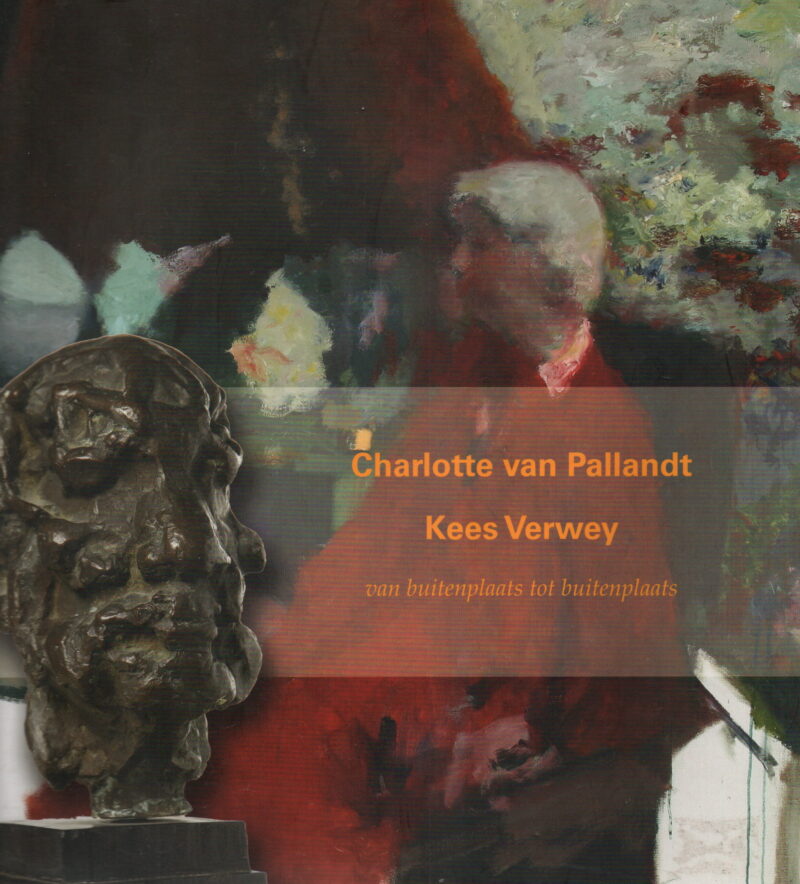 Charlotte van Pallandt / Kees Verweij - van buitenplaats tot buitenplaats -