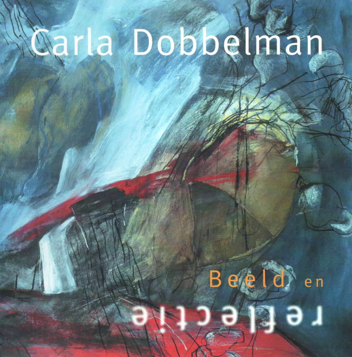 Carla Dobbelman - Beeld in reflectie -