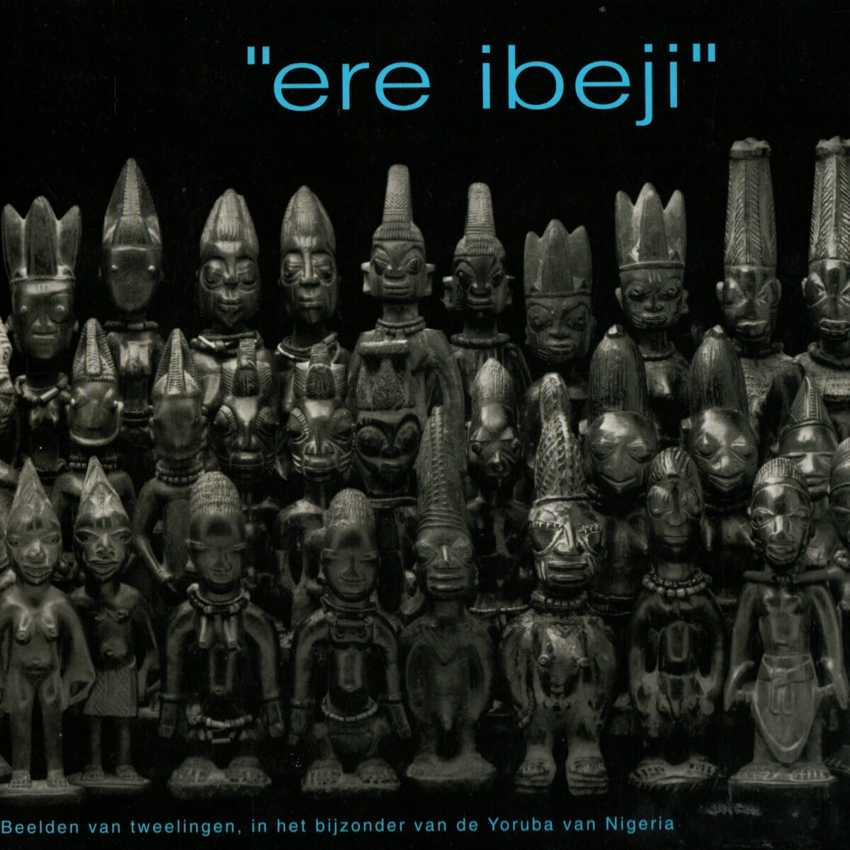 "ere ibeji" - Beelden van tweelingen, in het bijzonder van de Yoruba van Nigeria -