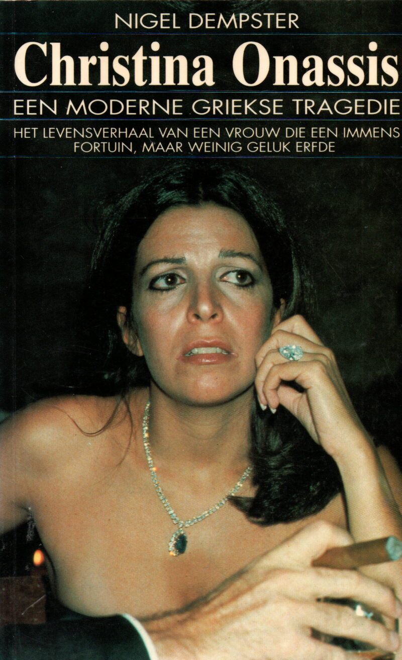 Christina Onassis - Een moderne Griekse tragedie -