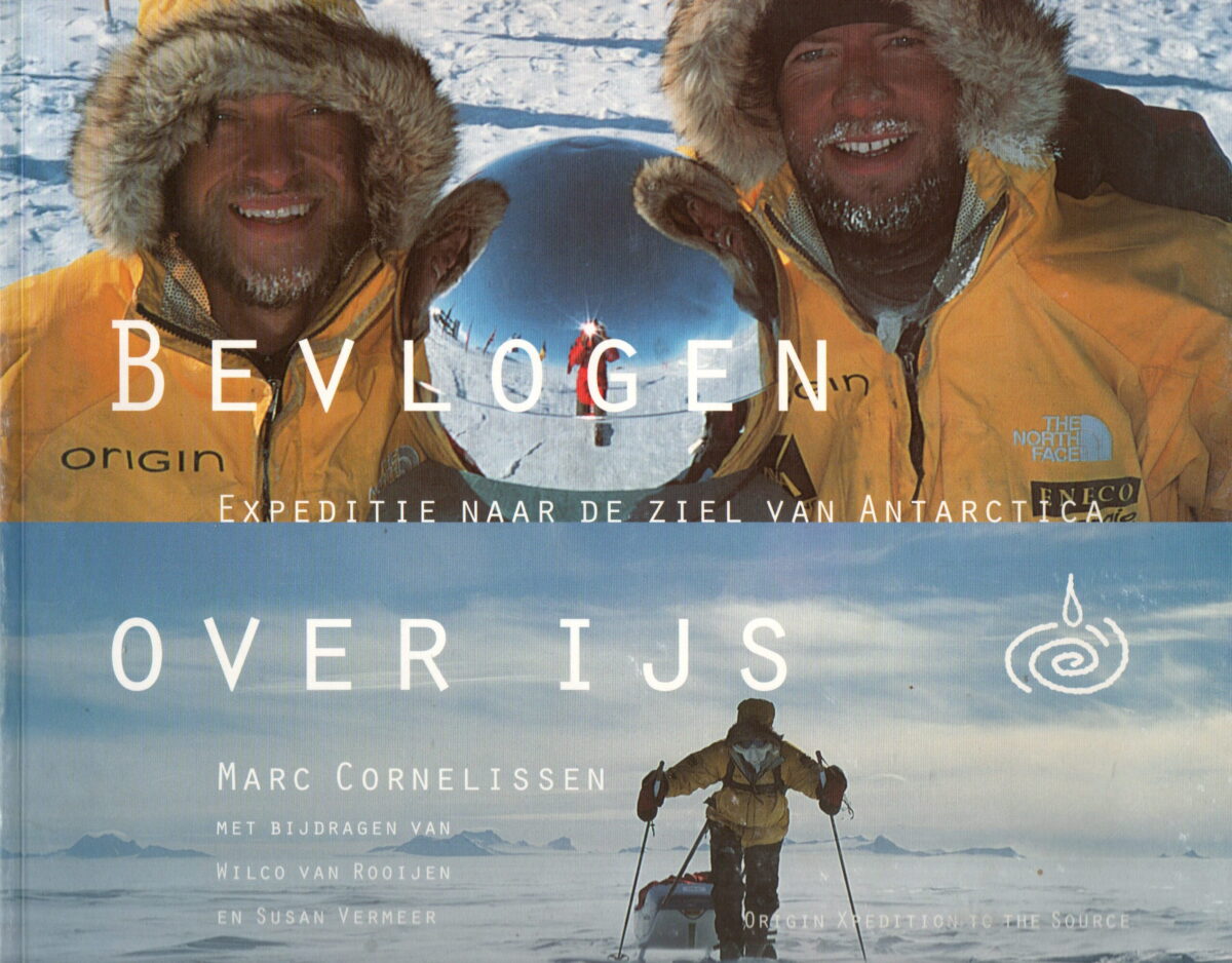 Bevlogen over ijs - Expeditie naar de ziel van Antarctica - Origin Xpedition to the Source -