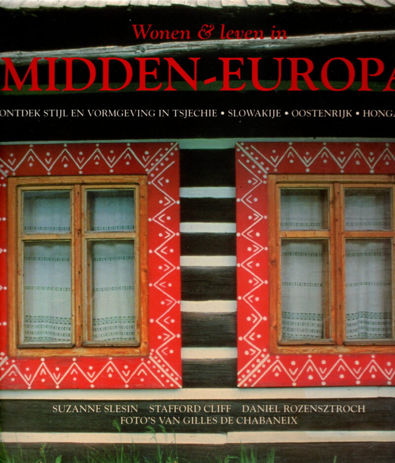 Wonen & leven in Midden-Europa - ontdek stijl en vormgeving in Tsjechië, Slowakije, Oostenrijk, Hongarije -