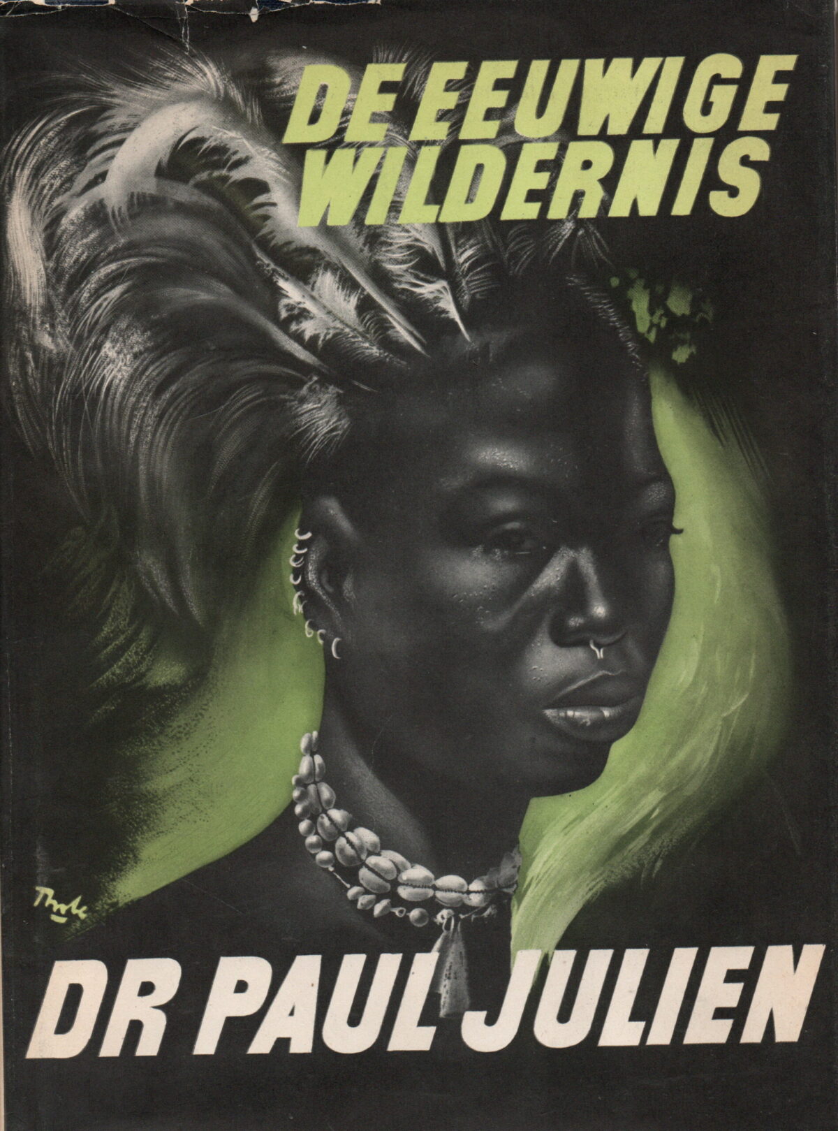 De eeuwige wildernis - Herinneringen aan tien jaar bloedonderzoek in equatoriaal Afrika -