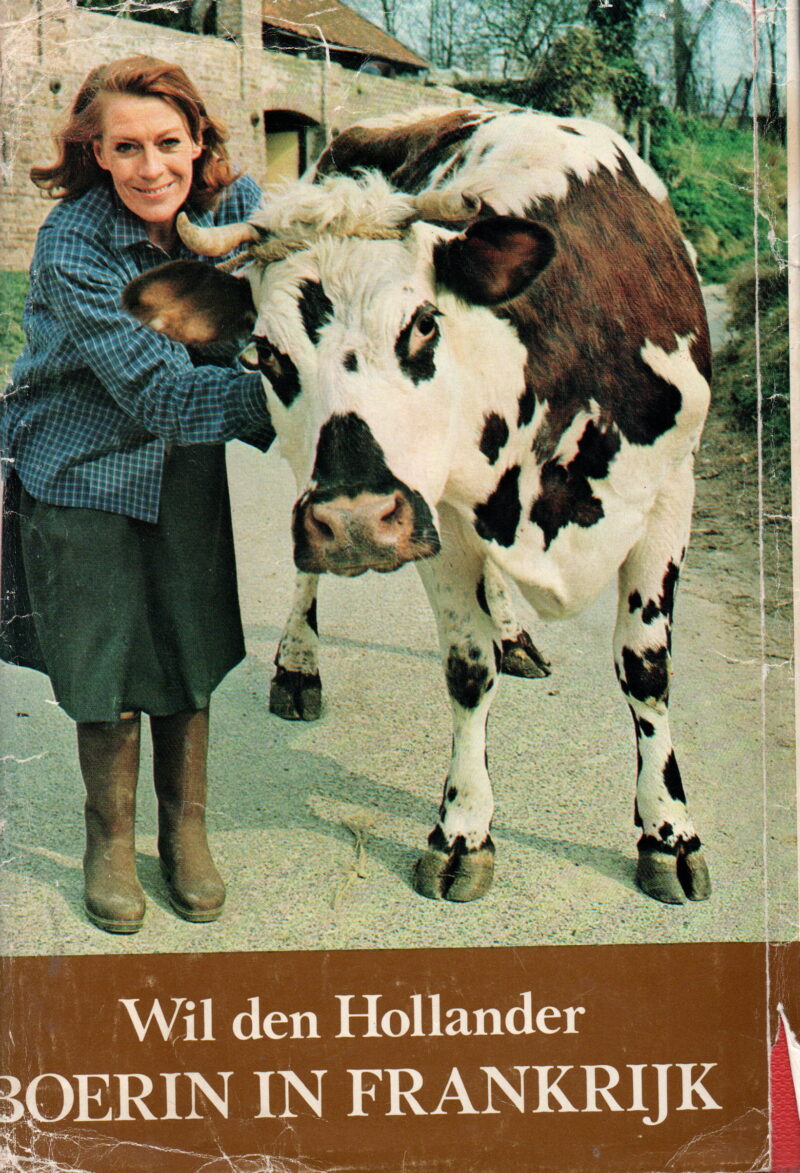 Boerin in Frankrijk – Omnibus van Land van zon en wijn / Volwassen mensen huilen niet / En de boer hij ploegde voort / Mijn vallei in Frankrijk –