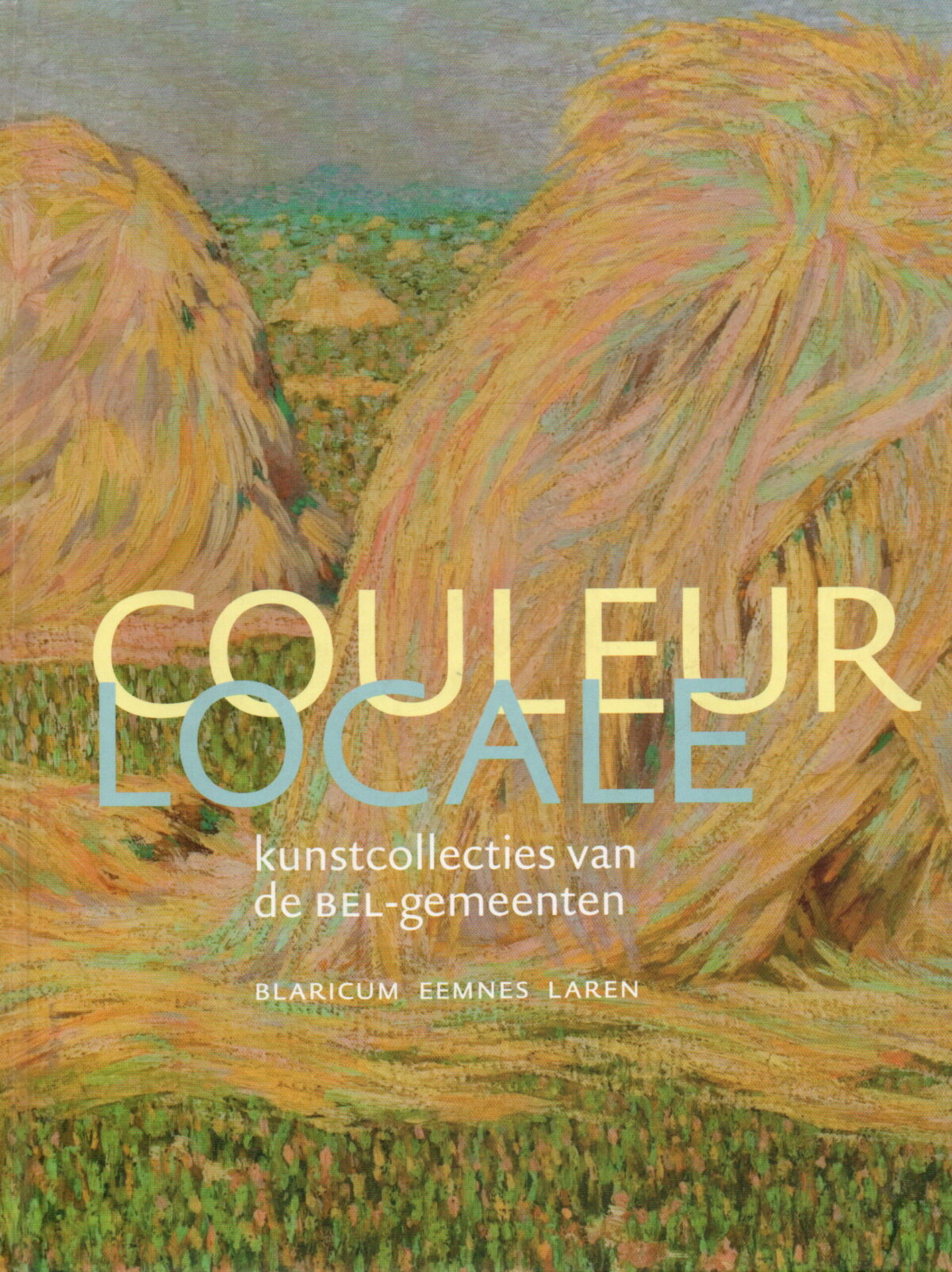 Scan_20240929-5-scaled Couleur Locale - kunstcollecties van de BEL-gemeenten - Blaricum, Eemnes, Laren -