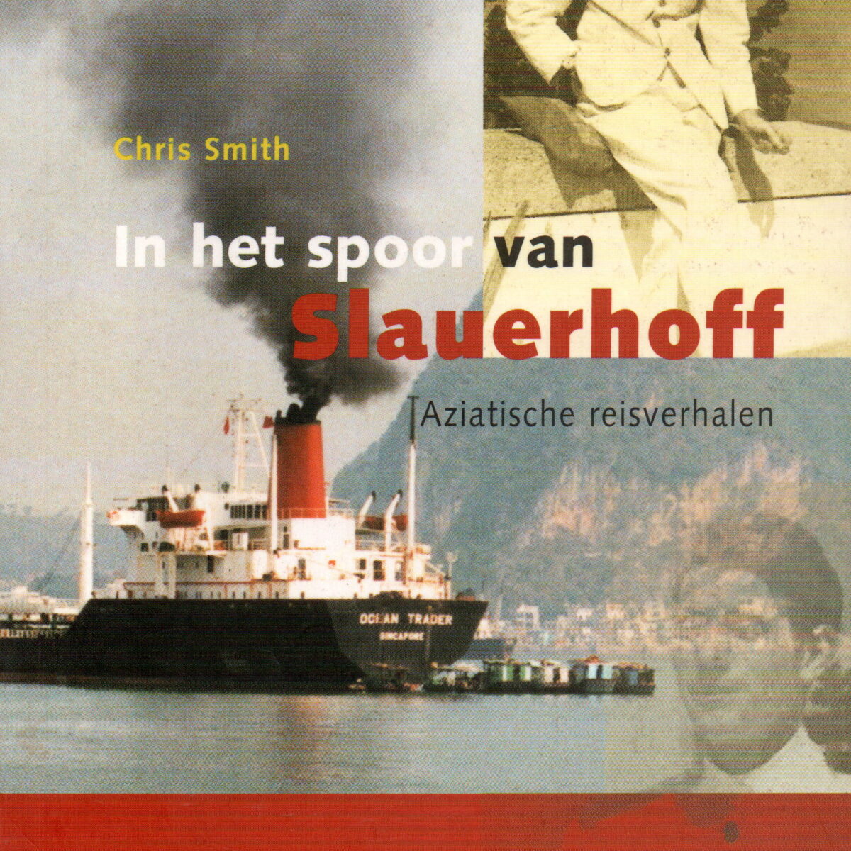 In het spoor van Slauerhoff - Aziatische reisverhalen -