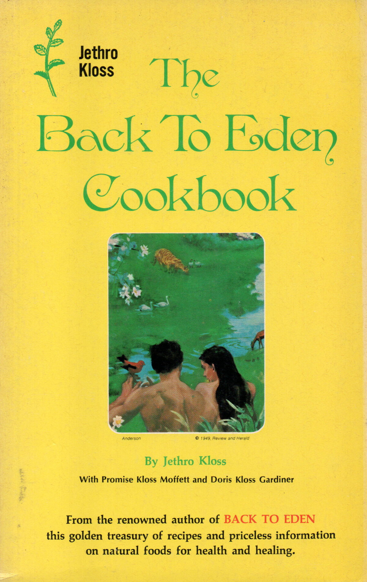 The Back To Eden Cookbook