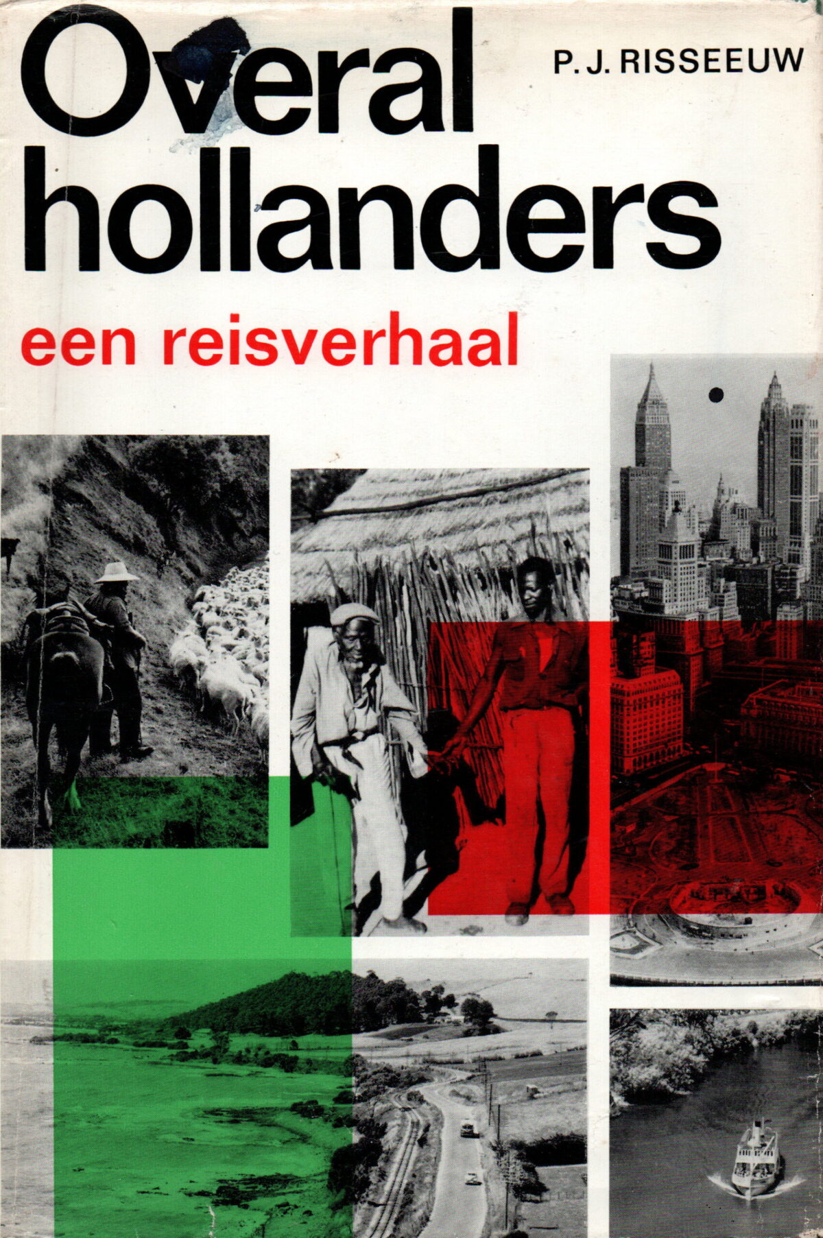 Overal Hollanders - een reisverhaal -
