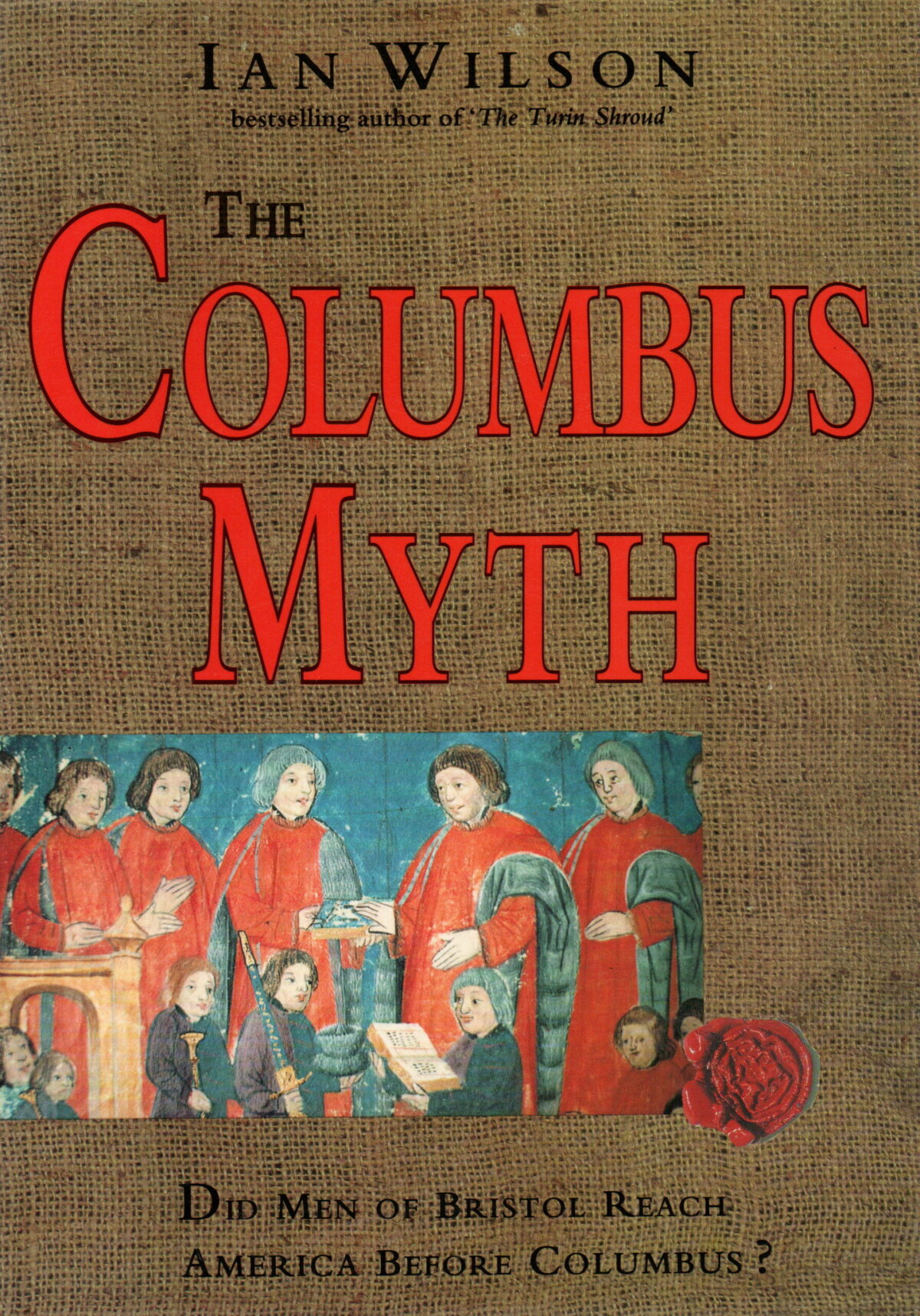 The Columbus Myth - Did Men of Bristol Reach America Before Columbus? -