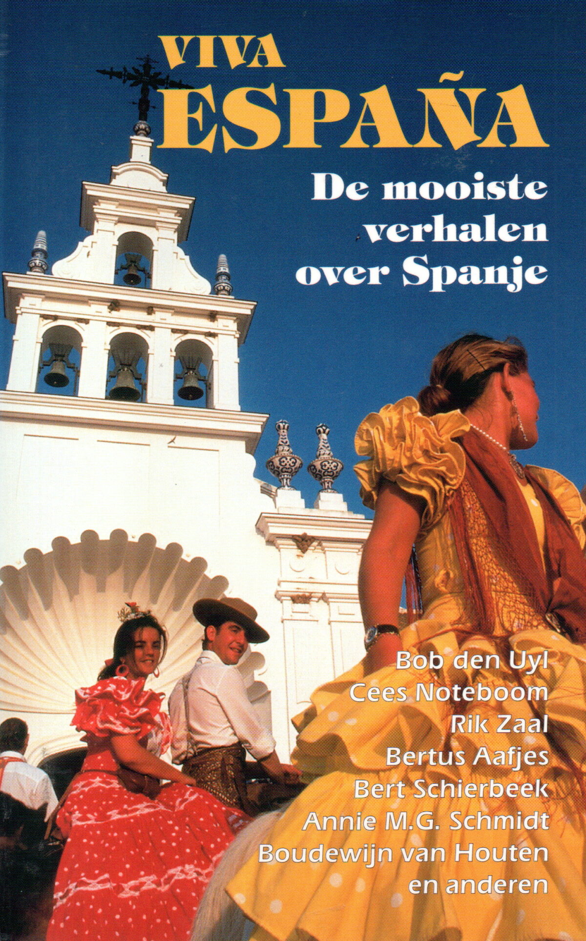 Viva España - De mooiste verhalen over Spanje -