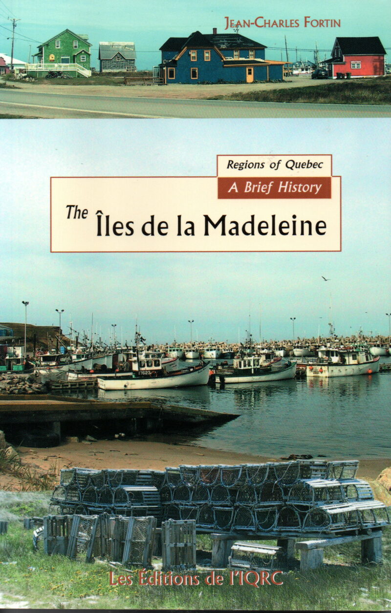 The Îles de la Madeleine - A Brief History -