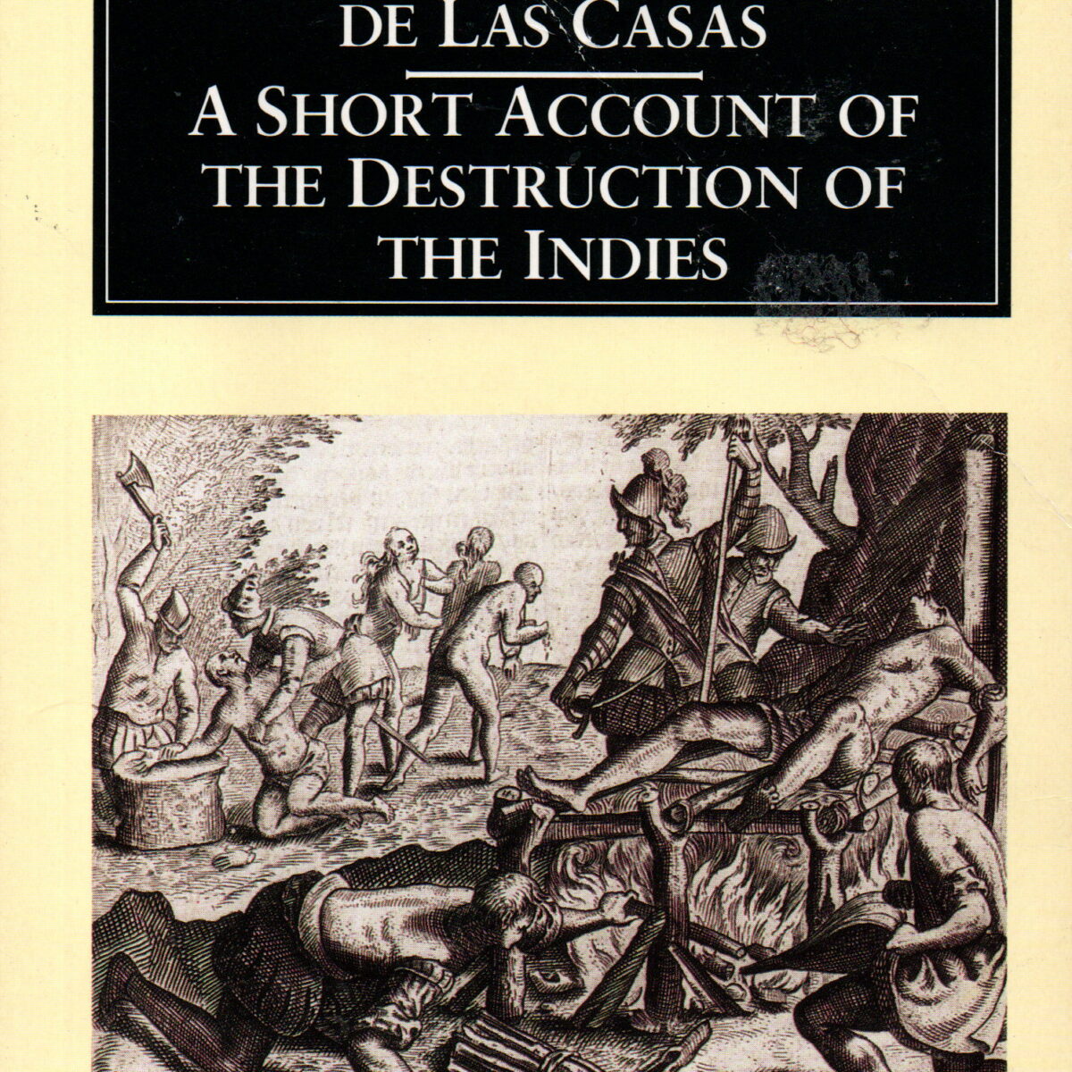 A Short Account of the Destruction of The Indies