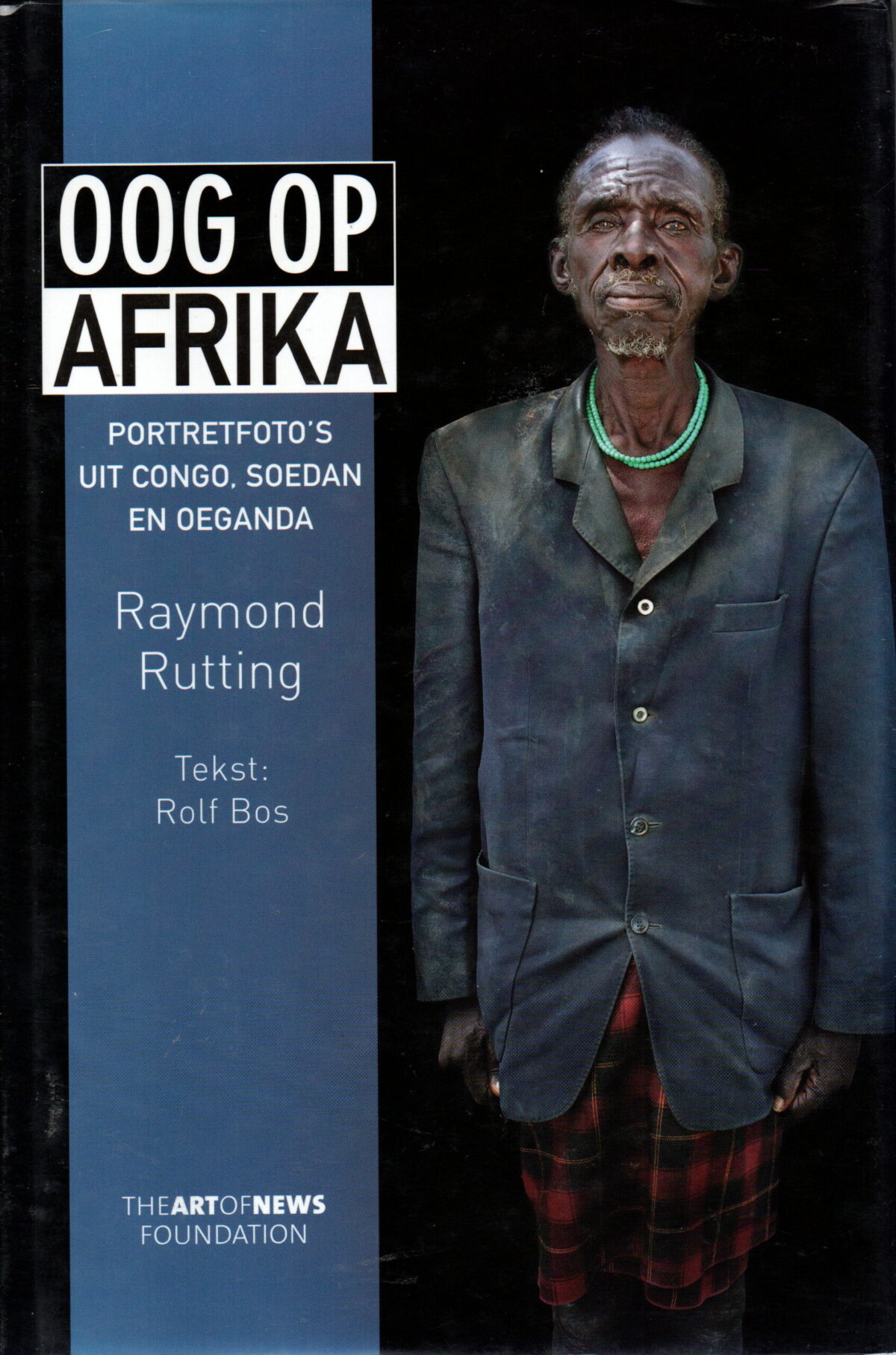 Oog op Afrika - Portretfoto's uit Congo, Soedan en Oeganda -