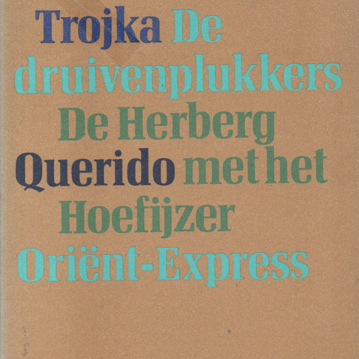 Trojka - De druivenplukkers / De Herberg met het Hoefijzer / Oriënt-Express -