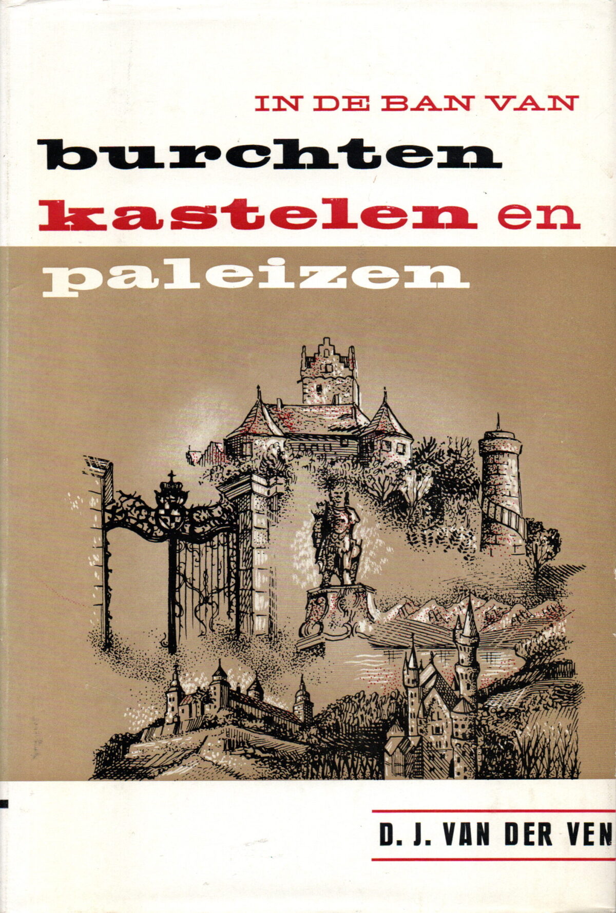 In de ban van burchten, kastelen en paleizen