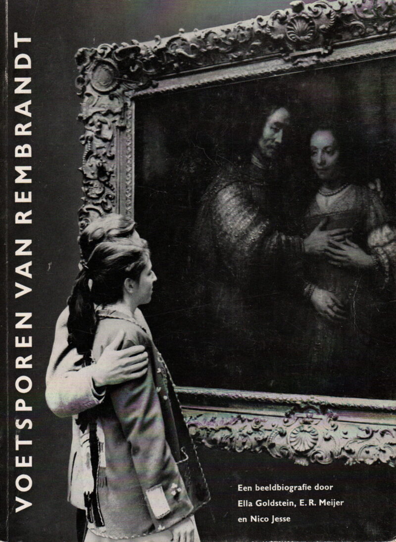 Voetsporen van Rembrandt - Een beeldbiografie -