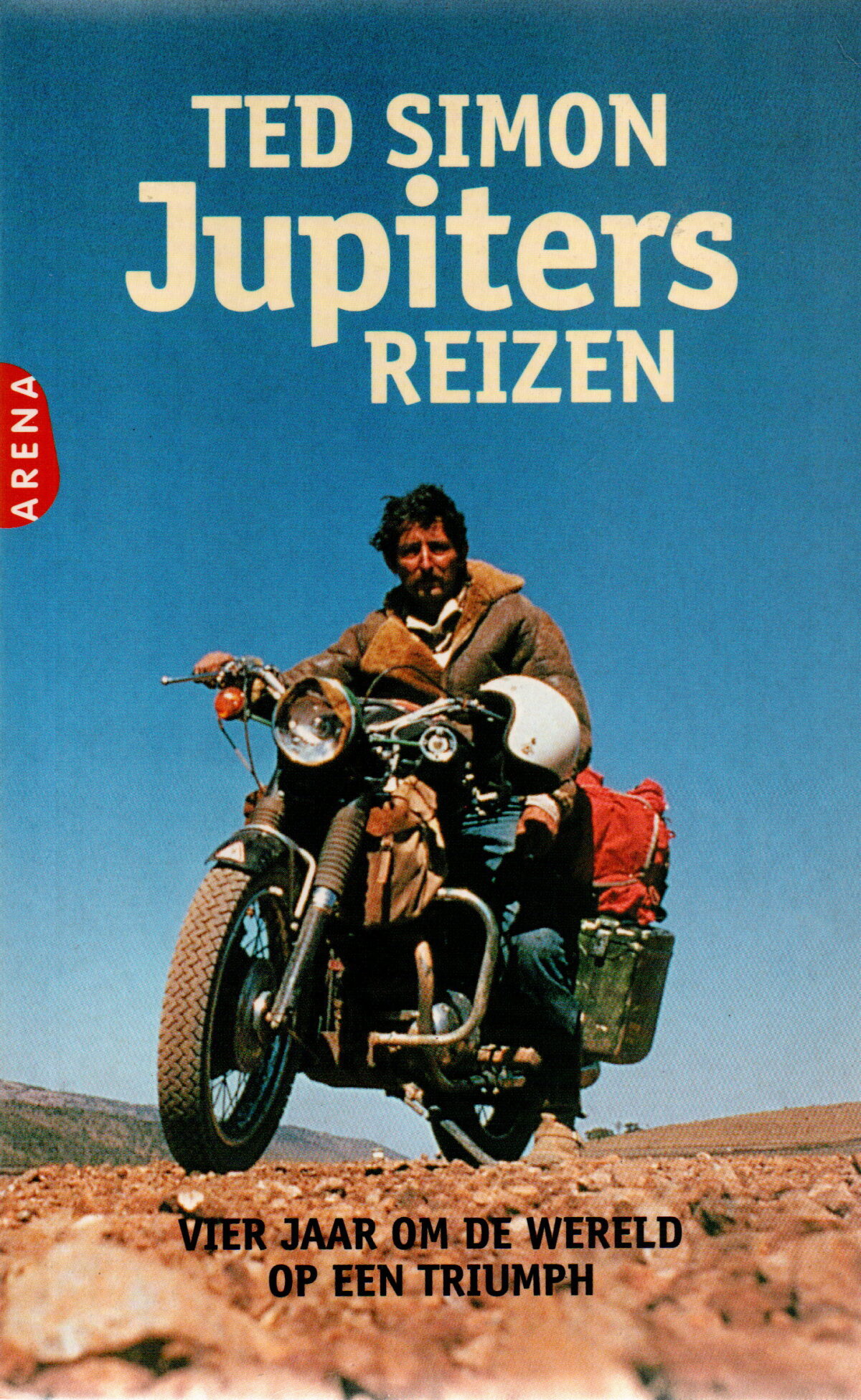 Jupiters reizen - Vier jaar om de wereld op een motor -