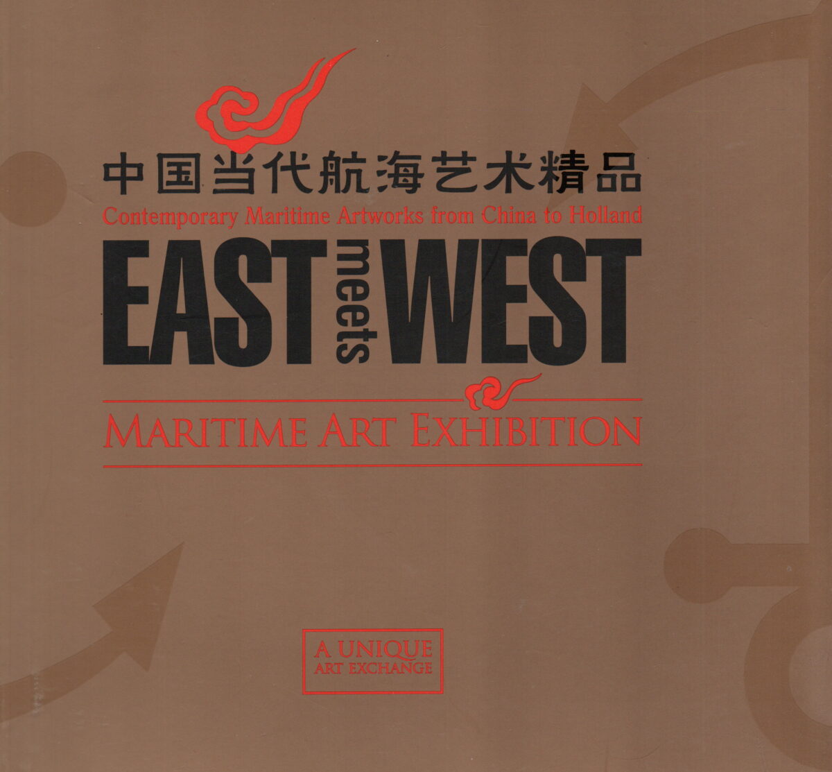 East meets West - Contemporary Maritime Artworks from China to Holland -