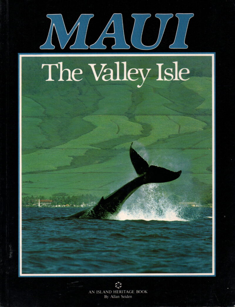 Maui - The Valley Isle -