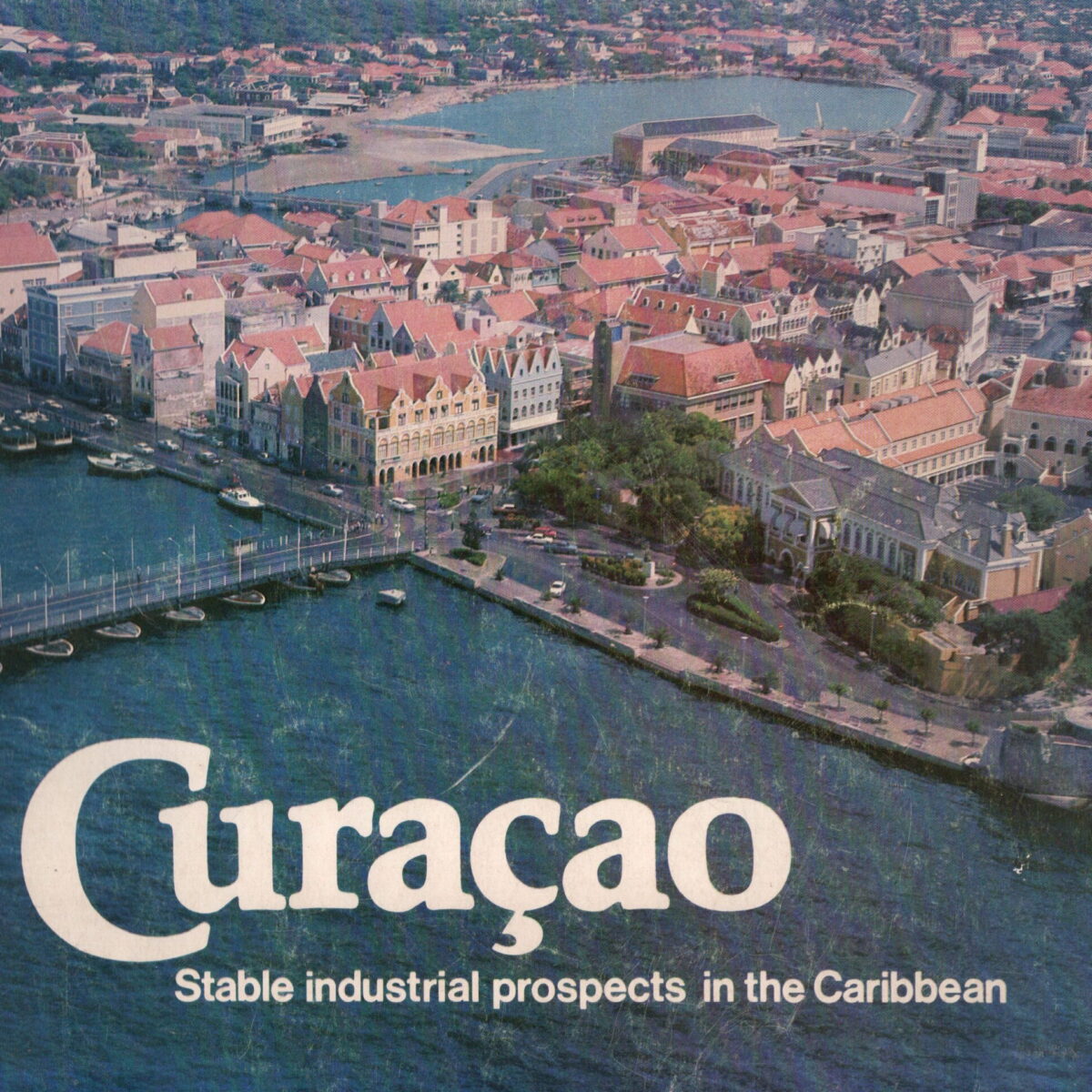 Curaçao - Stable industrial prospects in the Caribbean -