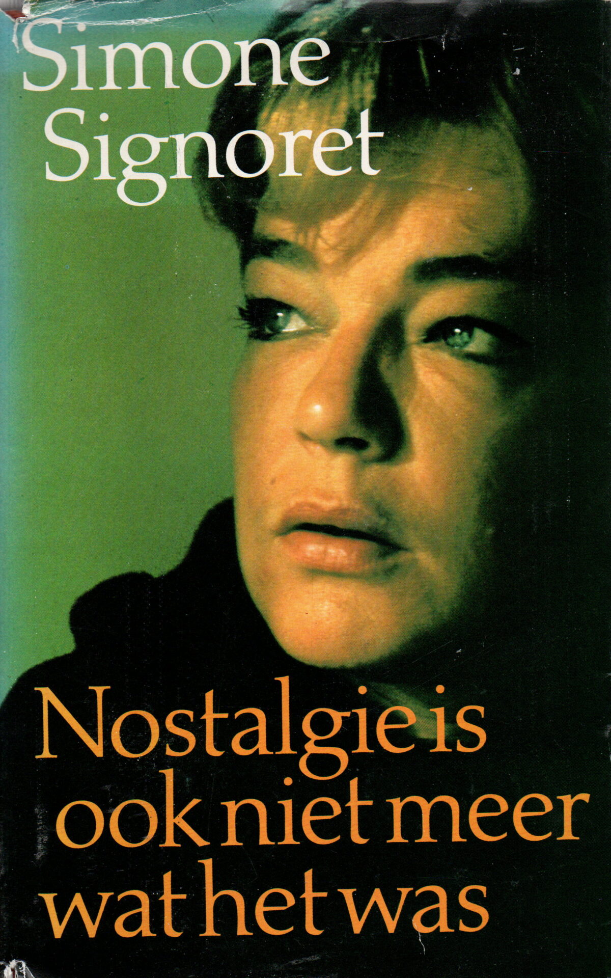 Simone Signoret - Nostalgie is ook niet meer wat het was -