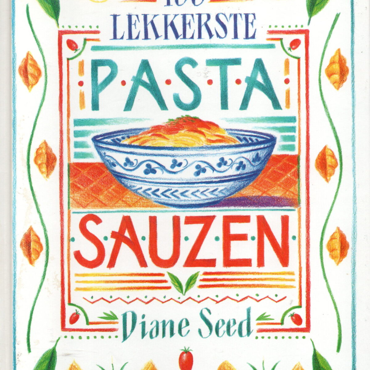 De 100 lekkerste PastaSauzen -