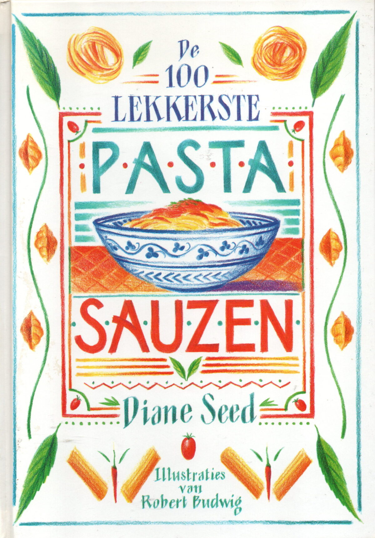 De 100 lekkerste PastaSauzen -